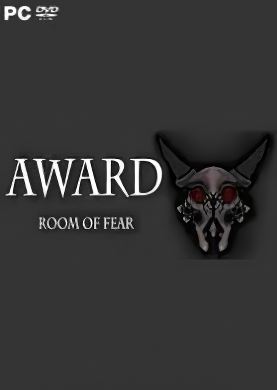
Award. Room of fear