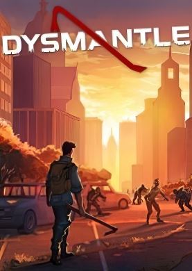
DYSMANTLE