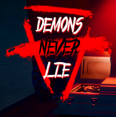 
Demons Never Lie