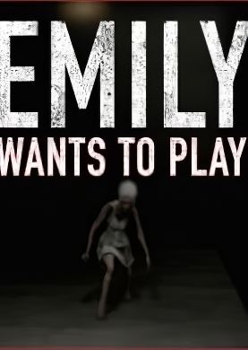 
Emily Wants To Play