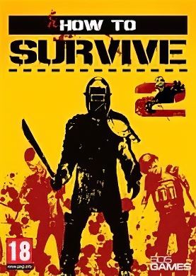 
How to Survive 2