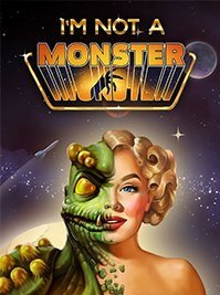 
I’m not a Monster