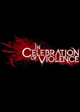 
In Celebration of Violence