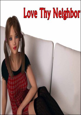 
Love Thy Neighbor