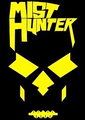 
Mist Hunter