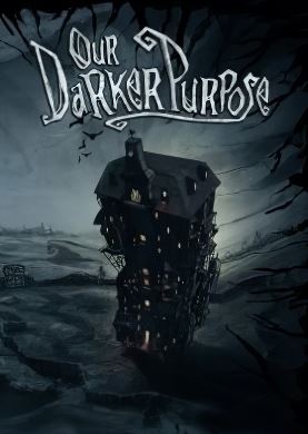 
Our Darker Purpose