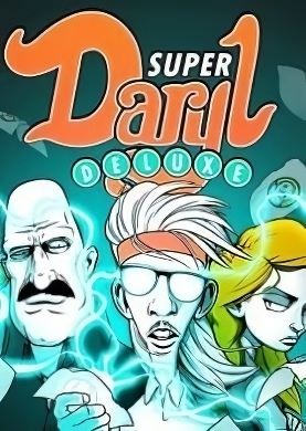 
Super Daryl Deluxe