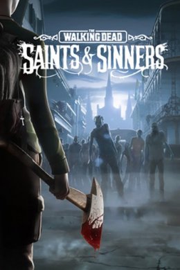 
The Walking Dead: Saints & Sinners