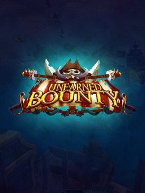 
Unearned Bounty