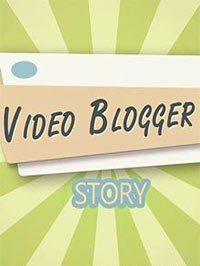 
Video Blogger Story