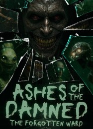 Ashes of the Damned Chapter 1: The Forgotten Ward: Читы, Трейнер +7 [MrAntiFan]
