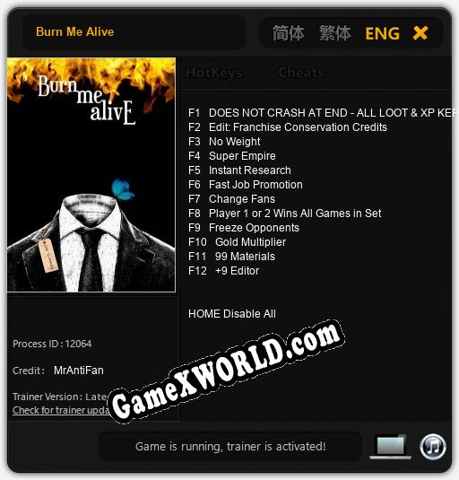Трейнер для Burn Me Alive [v1.0.9]